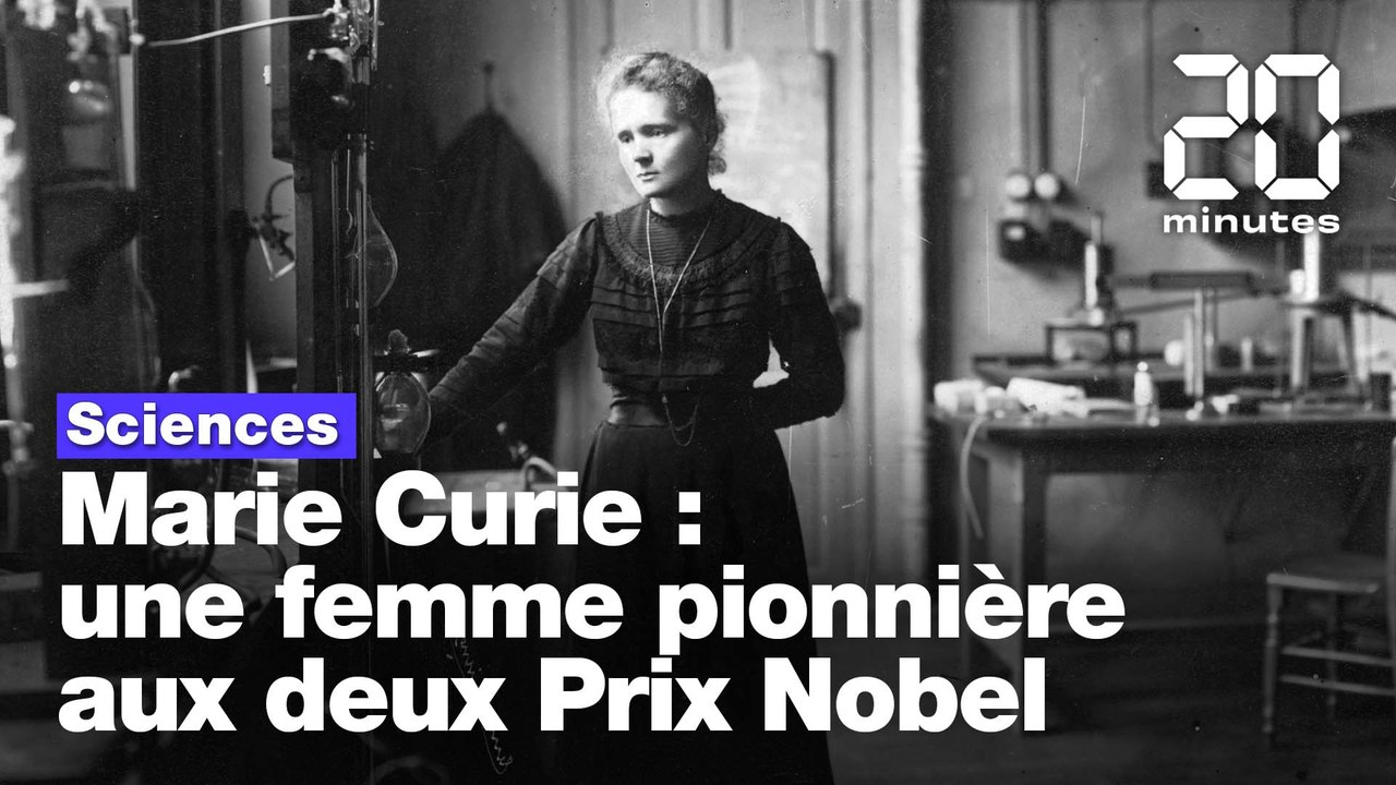 Marie Curie: Une femme pionnière aux deux Prix...
