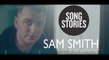 Sam Smith On The Story Behind 'Stay With Me'
