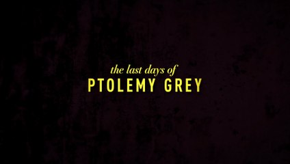 THE LAST DAYS OF PTOLEMY GREY (2022) Trailer VO - HD