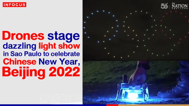 Drones stage dazzling light show in Sao Paulo to celebrate Chinese New Year | The Nation Thailand