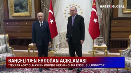 Son dakika! Bahçeli: Erdoğan'ın yeniden aday olmasının önünde engel yoktur