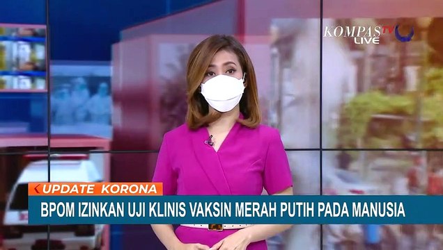 BPOM Setujui Uji Klinik Vaksin Merah Putih Terhadap Manusia