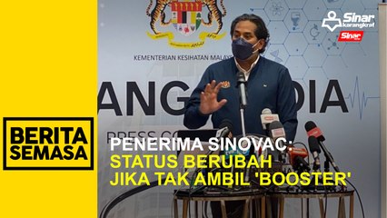 Penerima Sinovac: Status berubah jika tak ambil 'booster'