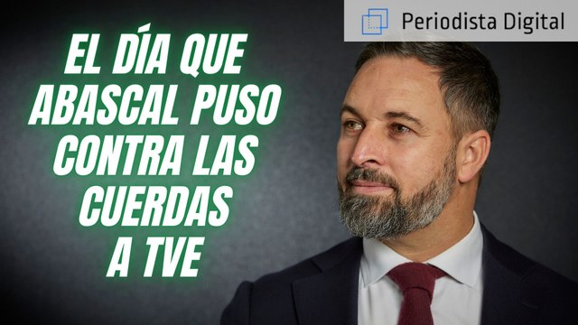 ABASCAL: el día que el líder de VOX puso contra las cuerdas a TVE en DIRECTO