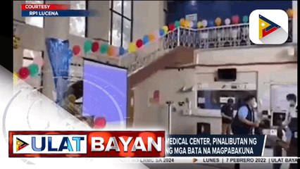 Vaccination area sa Batangas Medical Center, pinalibutan ng mga lobo para maengganyo ang mga batang magpabakuna - Nasa 100 batang may edad 5-11, nabakunahan sa Southern Tagalog Regional Hospital - Pediatric Vaccination sa Cotabato City, umarangkada na