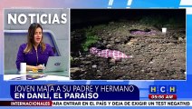 ¡Terrible! Por disputa de tierras, sujeto mata a su papá y a su hermano en Danlí