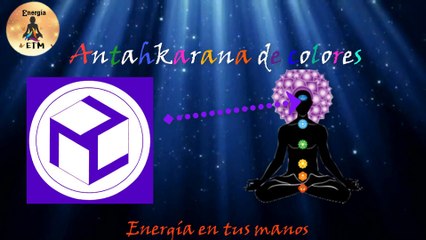 ►Cómo usar los antahkarana  de color y  en que momento + 22 formas de sanar