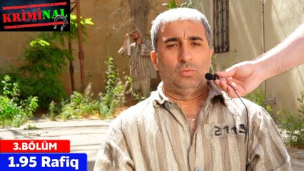 Bu Şəhərdə - KrimiNal 3.Bölüm - 1.95 Rafiq