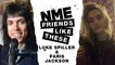 Luke Spiller x Paris Jackson | Friends Like These