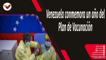 Tras la Noticia |  Venezuela arriba a un año del inicio del Plan de Vacunación contra la COVID-19