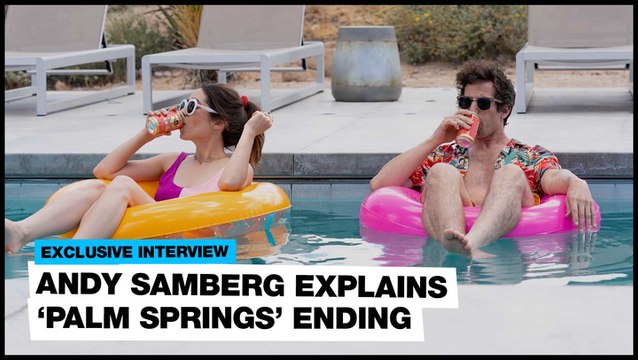 Andy Samberg explains 'Palm Springs' ending