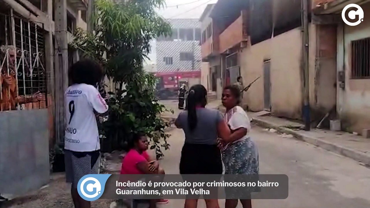 Incêndio é provocado por criminosos no bairro Guaranhuns, em Vila Velha