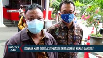 Komnas HAM Periksa Bupati Langkat Terkait Kerangkeng Manusia