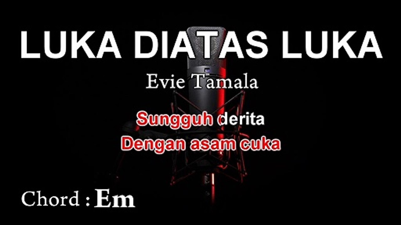 Luka Diatas Luka | Evie Tamala | Karaoke Tanpa Vokal ¦ CHORD