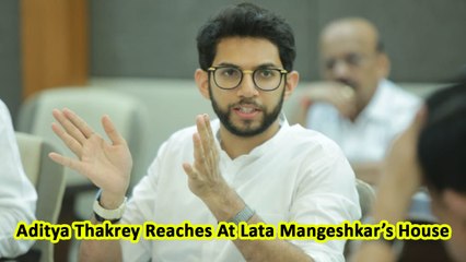 Aditya Thakrey Reaches At Lata Mangeshkar’s House