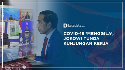 Covid-19 ‘Menggila’, Jokowi Tunda Kunjungan Kerja | Katadata Indonesia