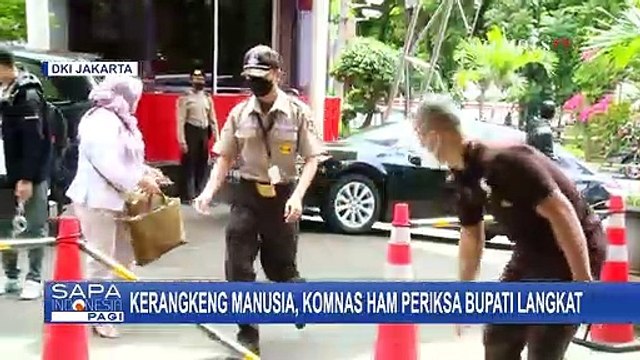 Komnas HAM Periksa Bupati Langkat, Perihal Kerangkeng Manusia Yang Berada di Rumahnya