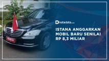 Istana Anggarkan Mobil Baru Senilai Rp 8,3 Miliar | Katadata Indonesia