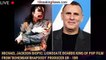 Michael Jackson Biopic: Lionsgate Boards King of Pop Film From 'Bohemian Rhapsody' Producer Gr - 1br