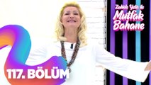 Zahide Yetiş İle Mutfak Bahane 117. Bölüm