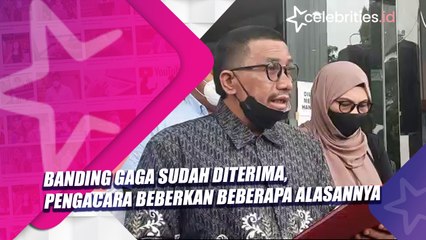 Banding Gaga Sudah Diterima, Pengacara Beberkan Beberapa Alasannya