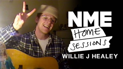 Willie J Healey – 'Fashun' and 'Big Nothing' | NME Home Sessions