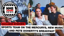 Sports Team on the Mercurys, new music and Pete Doherty's breakfast