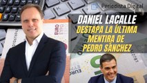 Daniel Lacalle destapa la última mentira de Pedro Sánchez con la economía: “¡Es una absoluta falacia!”