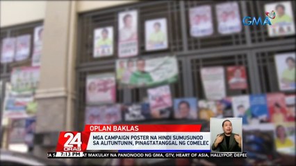 Mga campaign poster na hindi sumusunod sa alituntunin, pinagtatanggal ng Comelec | 24 Oras