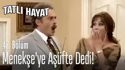 Menekşe'ye aşüfte dedi! - Tatlı Hayat 42. Bölüm