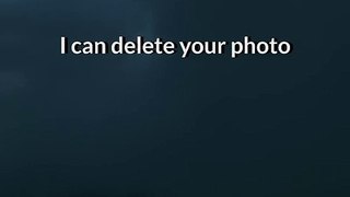 I can delete your photo