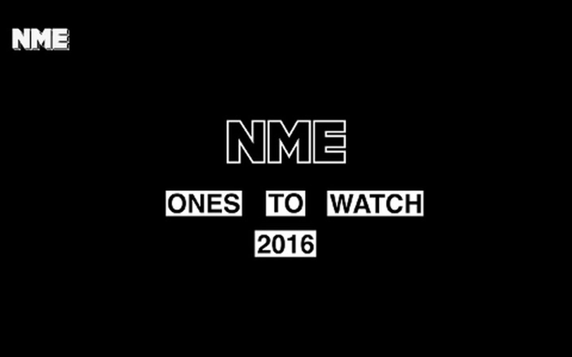 NME Ones To Watch 2016