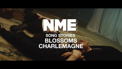 Blossoms, 'Charlemagne' - NME Song Stories