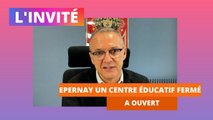 L'invité - Philippe Colautti nous présente le centre éducatif fermé d'Epernay