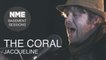 The Coral, 'Jacqueline' - NME Basement Sessions