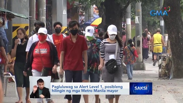 Pagluluwag sa Alert Level 1, posibleng hilingin ng mga Metro Manila mayor | Saksi
