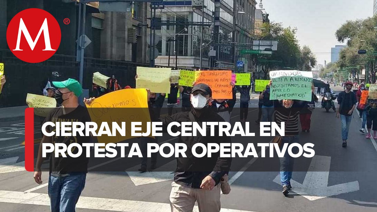 Protesta de comerciantes bloquea Eje Central
