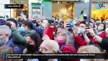 Una legión de 'ayusers' jalea a la presidenta madrileña en las calles de Ávila y Valladolid