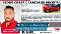 Difunden ficha de búsqueda por reporte de desaparición de Pedro Carrizales “El Mijis