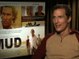 Mud: Exclusive Interview With Matthew McConaughey