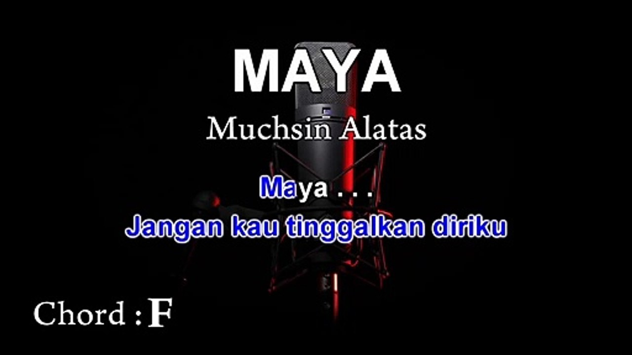 Maya | Muchsin Alatas | Karaoke Tanpa Vokal ¦ CHORD
