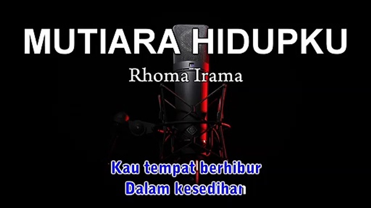 Mutiara Hidupku | Rhoma Irama | Karaoke Tanpa Vokal