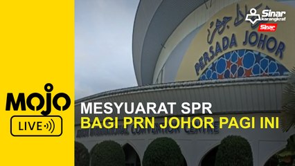 Mesyuarat SPR bagi PRN Johor pagi ini