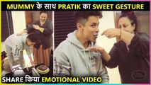 Pratik Sehajpal Shares Emotional Video With His Mother | Cake Cutting