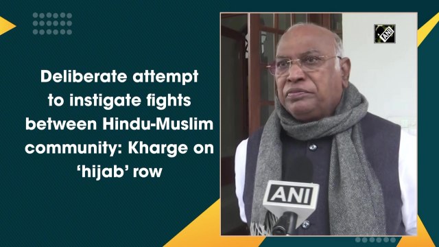 Deliberate attempt to instigate fights between Hindu-Muslim community: Kharge on ‘hijab’ row