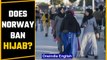 Hijab vs Niqab vs Burqa: Which European nations ban full face coverings | Oneindia News