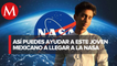¡Orgullo mexicano! Estudiante de Ingeniería representará a México en la NASA