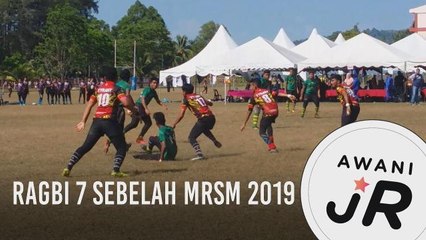 #AWANIJr: Ragbi 7 Sebelah MRSM 2019