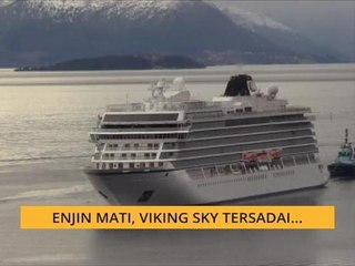 #Bualan 25 Mac: Enjin mati, Viking Sky tersadai...