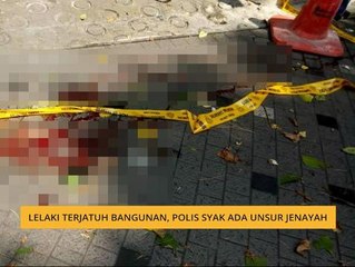 Lelaki terjatuh bangunan, polis syak ada unsur jenayah
